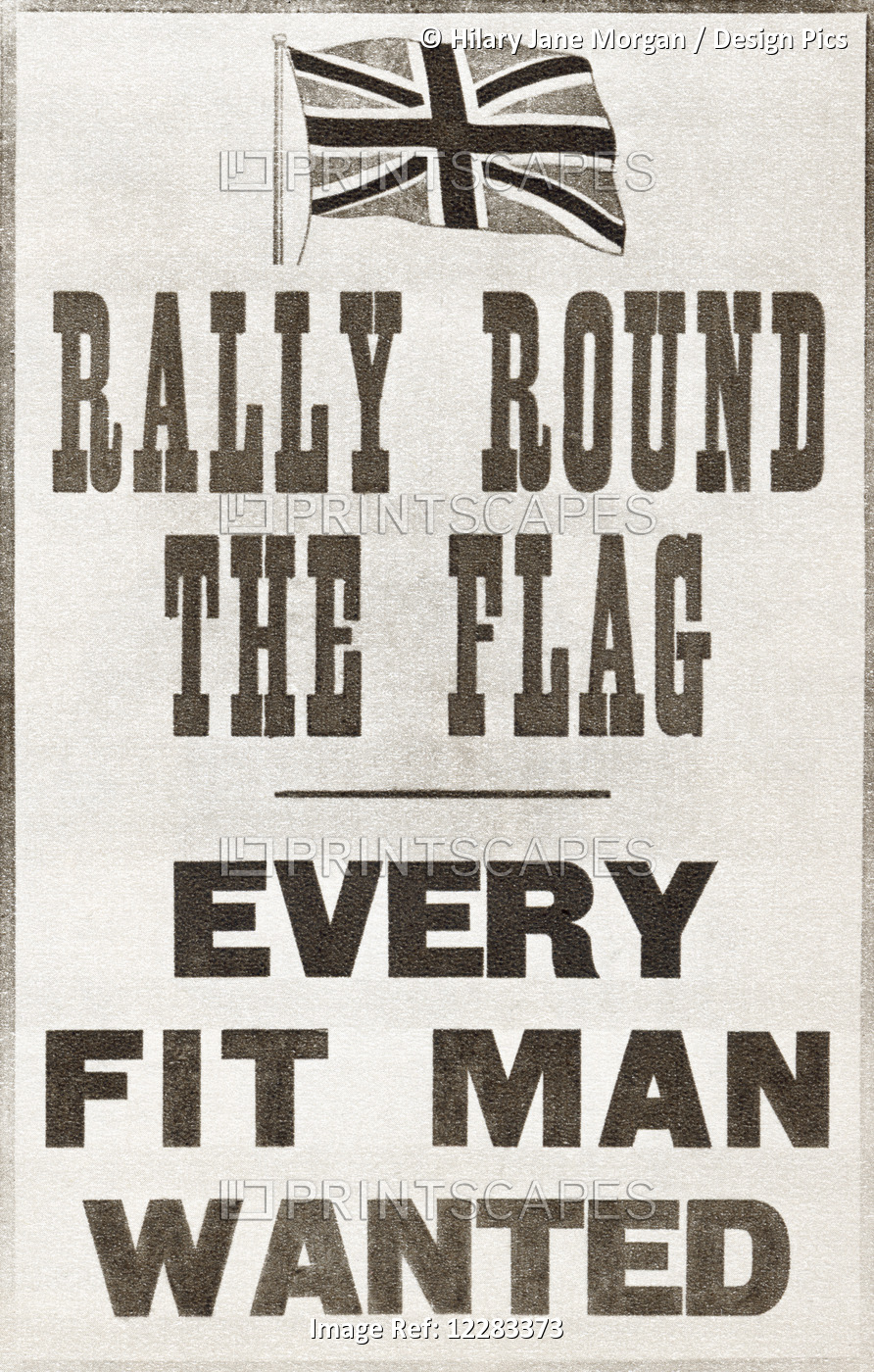 Rally Round The Flag. Every Fit Man Wanted. Parliamentary Recruiting Committee, ...